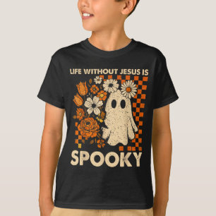 Life Without Jesus Is Spooky Floral Christian Hall T-Shirt