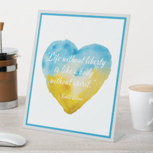 Life Without Liberty Quote Ukraine Heart Pedestal Sign