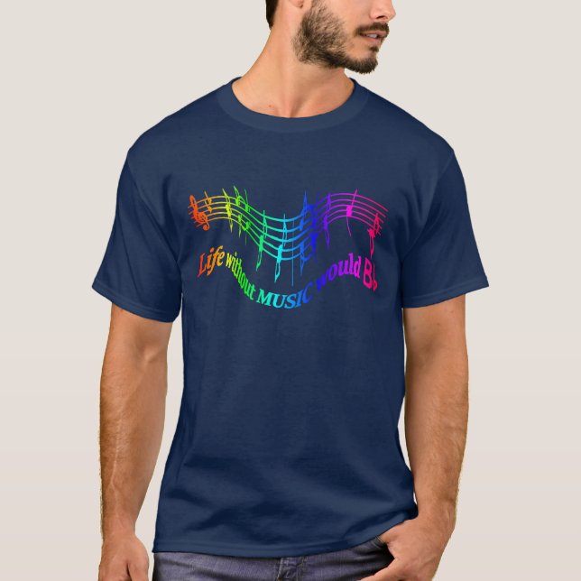 Life without Music would B Flat Humour Quote T-Shirt (Front)