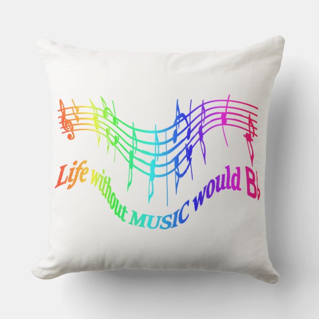 Life without Music would B Flat Musical Fun Quote Outdoor Cushion (Front)
