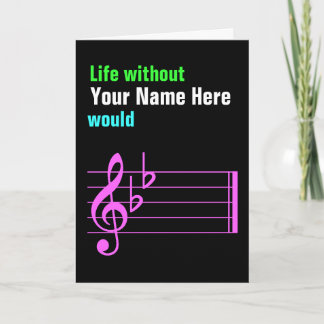 Life without music would be flat card