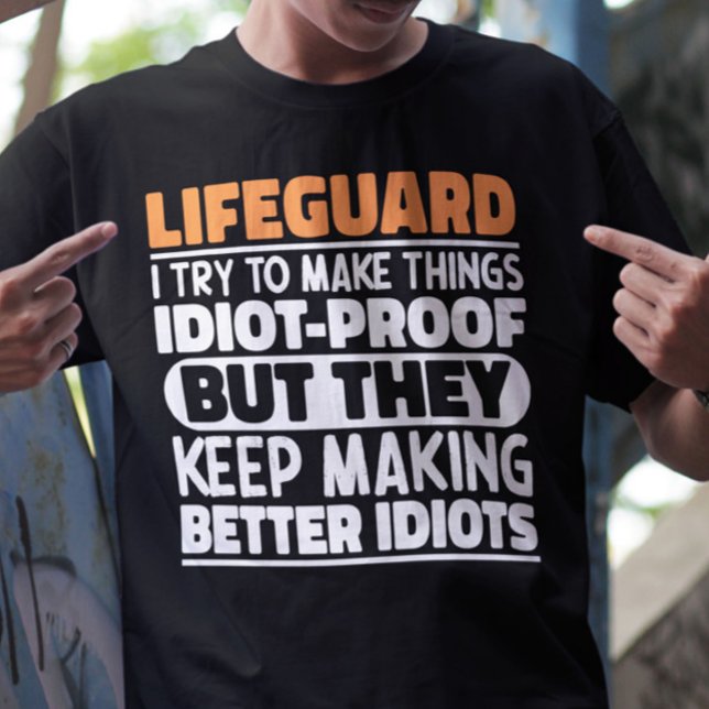 Lifeguard I Try To Make Things Funny Sayings  T-Shirt (Creator Uploaded)