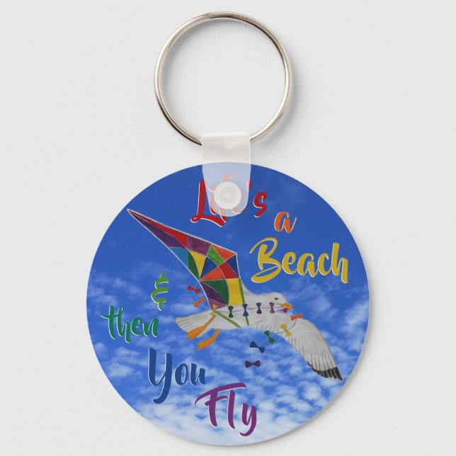 Life's a Beach - blue sky Key Ring (Front)