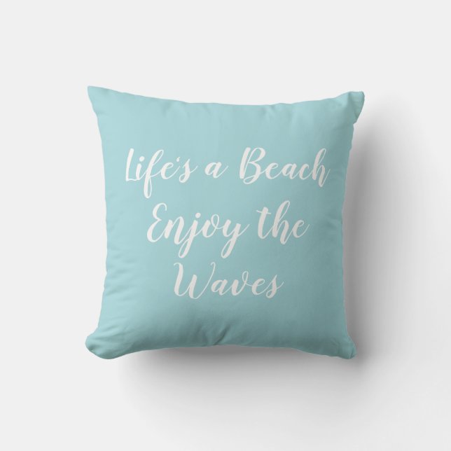 Life's a Beach Enjoy the Waves Beach Cushion (Front)