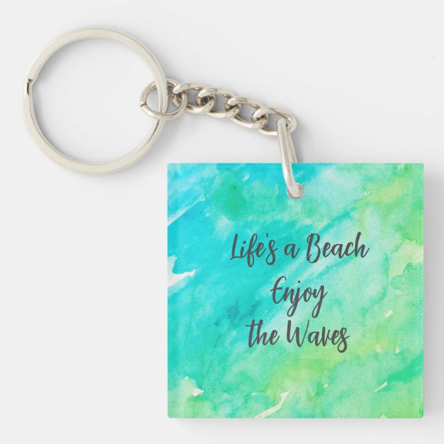 Life's a Beach Enjoy the Waves Blue Texture Quote Key Ring (Front)