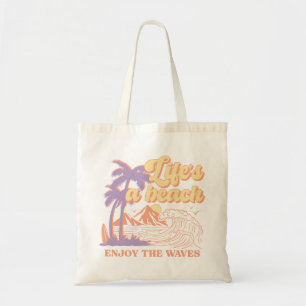 Life's A Beach Enjoy The Waves Tote Bag