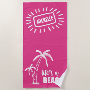 Life's a Beach ID415 Beach Towel
