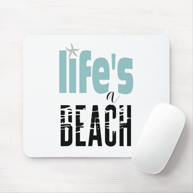Life's A Beach Quote Mouse Mat (With Mouse)