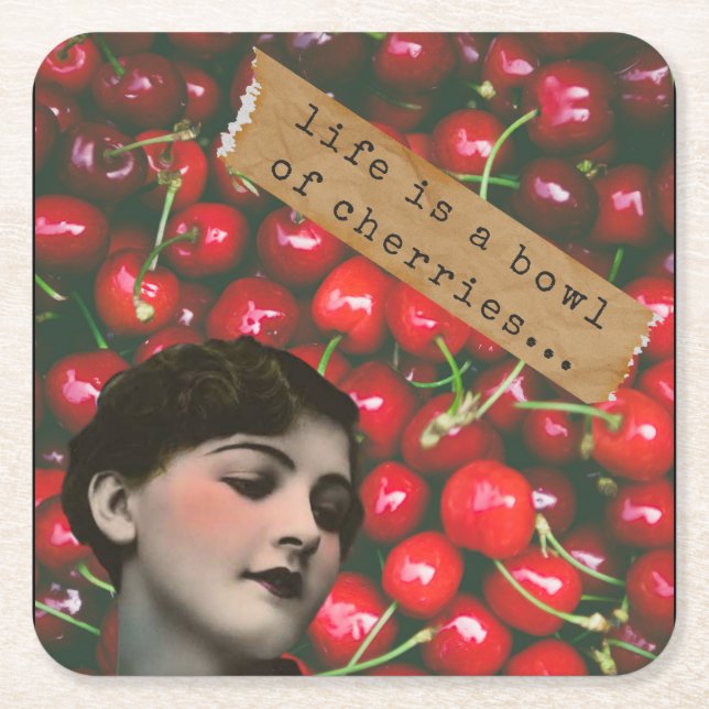 Life's A Bowl of Cherries Altered Art   Square Paper Coaster (Front)