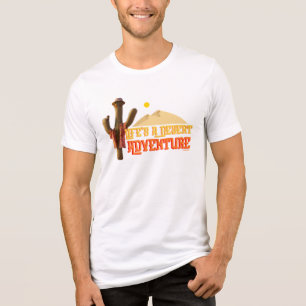 Life's a Desert Adventure Tri-Blend Shirt