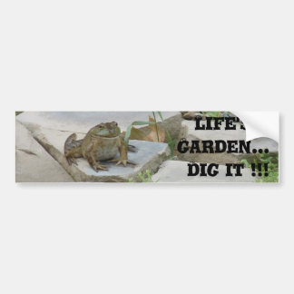 Life's a Garden Bumper Sticker
