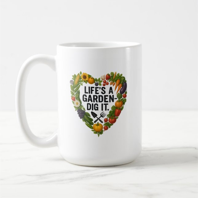 Life's A Garden  Coffee Mug (Left)