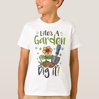 Life's A Garden Dig it Gardening for Women Light T-Shirt