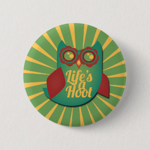Life's a Hoot owl 6 Cm Round Badge