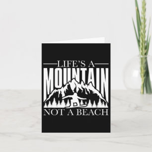 Life's A Mountain Not A Beach - Winter Sports Snow Card