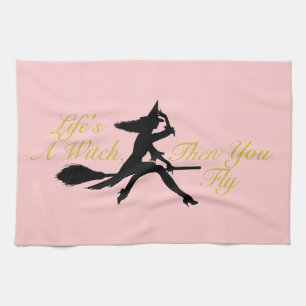 Life's  a Witch Tea Towel