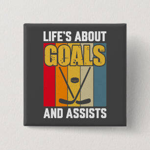 Life's About Goals and Assists Hockey 15 Cm Square Badge