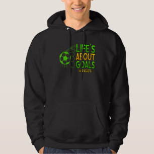 Life's About Goals And Assists Soccer Player Coach Hoodie