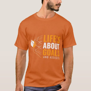 Lifes About Goals Ice Hockey for Boys Ice Hockey T-Shirt