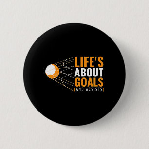 Life's About Goals Lacrosse for Girls Lacrosse 6 Cm Round Badge