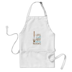 Life's About Taking Whisks Standard Apron