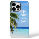 Life's Better at the Beach