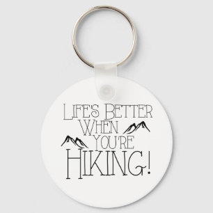 Life's Better Hiking Key Ring