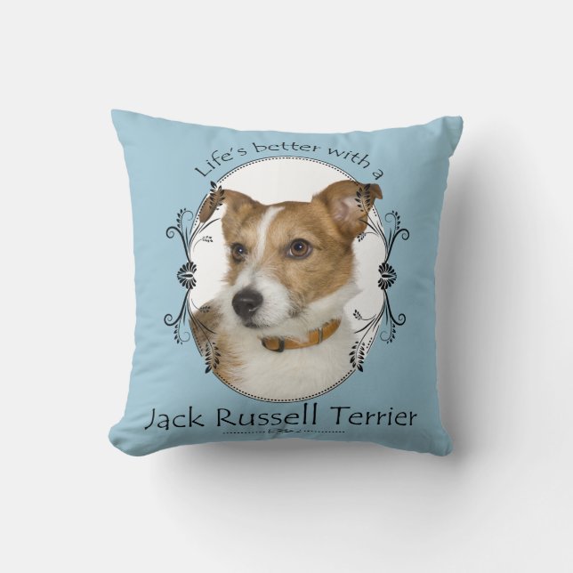 Life's Better Jack Russell Pillow (Front)