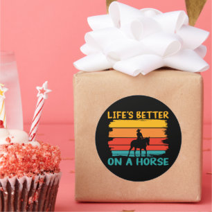 Life's Better On A Horse, Horse Lovers Boys Men Classic Round Sticker