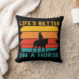Life's Better On A Horse, Horse Lovers Boys Men Cushion