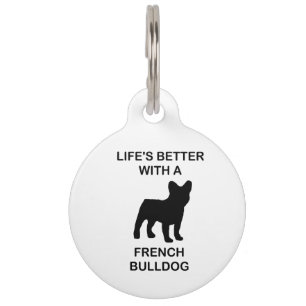lifes better with a french bulldog pet tag