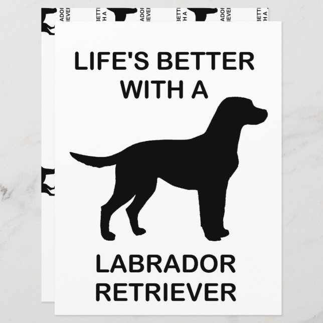 Life's Better With A Labrador Retriever (Front/Back)