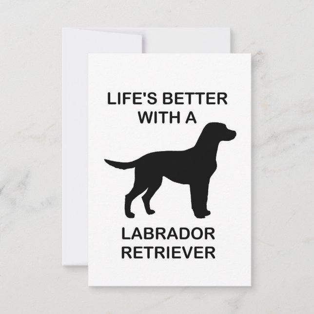 Life's Better With A Labrador Retriever Thank You Card (Front)