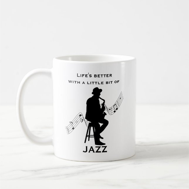 Life's Better with a Little Bit of Jazz Cool Coffee Mug (Left)