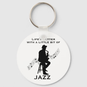 Life's Better with a Little Bit of Jazz Cool Key Ring