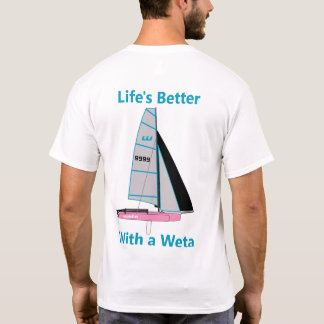 Life's Better with a Pink Weta - Edit Sail Number T-Shirt