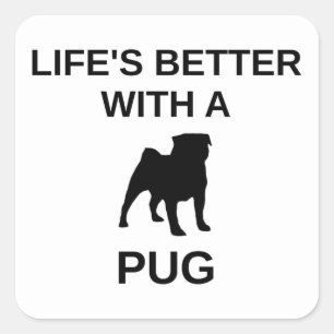 lifes better with a pug square sticker