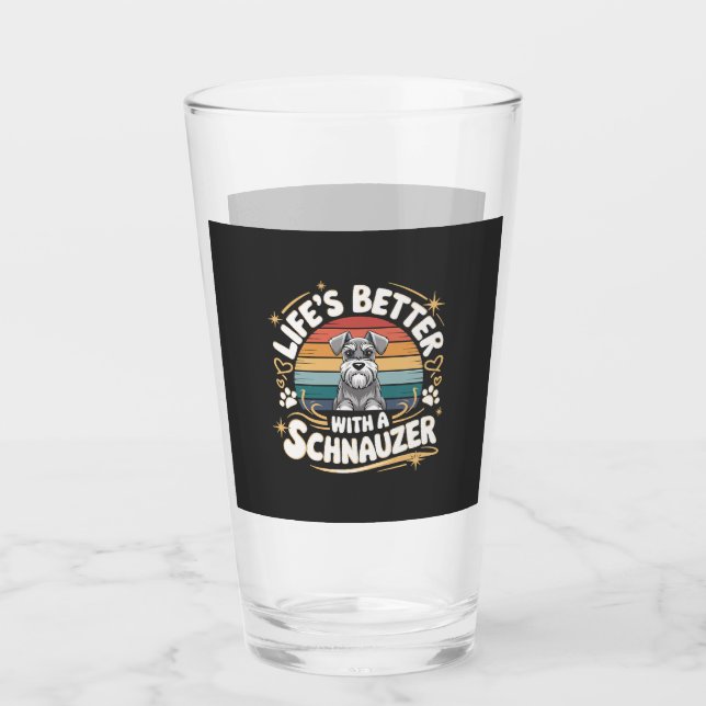 Life's Better With A Schnauzer Dog Vintage Glass (Front)