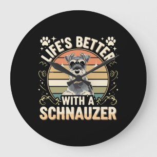Life's Better With A Schnauzer Retro Dog Lover Large Clock