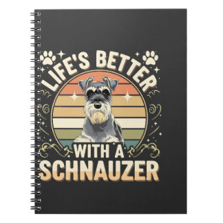 Life's Better With A Schnauzer Retro Dog Lover Notebook