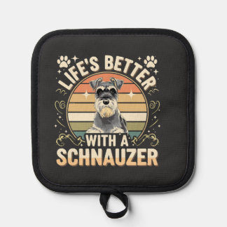 Life's Better With A Schnauzer Retro Dog Lover Pot Holder