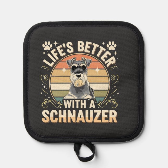 Life's Better With A Schnauzer Retro Dog Lover Pot Holder (Front)