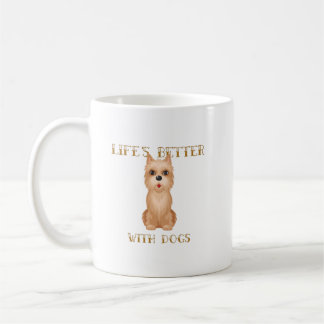 Life's Better With Dogs - Cairn Terrier Coffee Mug