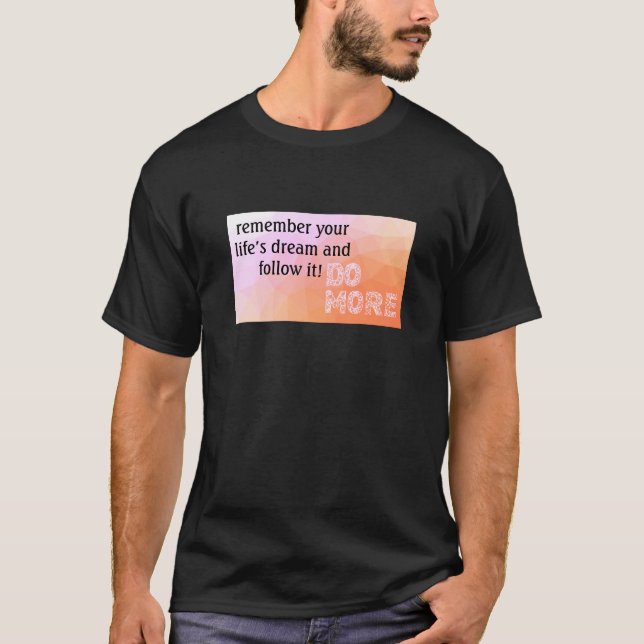 Life's Dream (dark) T-Shirt (Front)