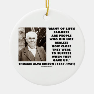 Life's Failures Did Not Realise How Close Success Ceramic Tree Decoration