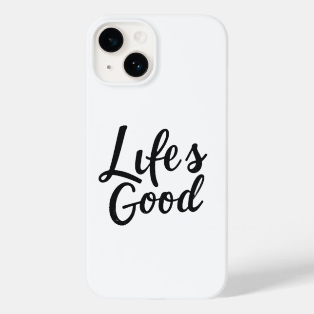 Life's Good I-Phone Case (Back)