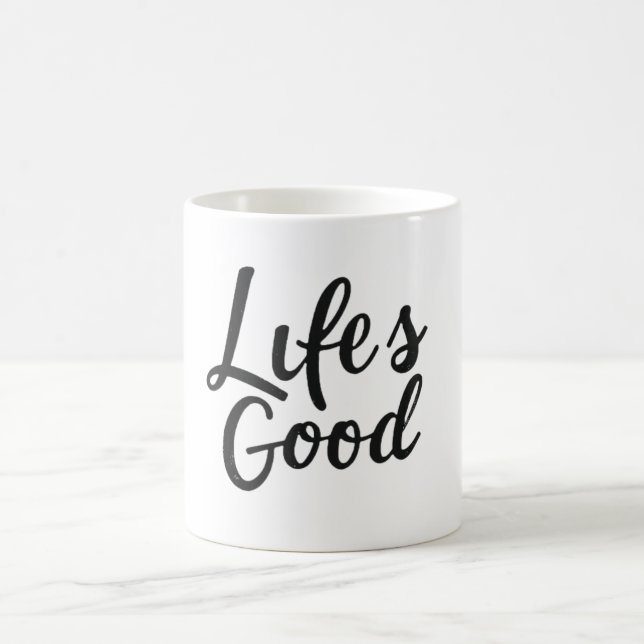 Life's good Mug (Center)
