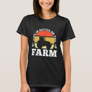 Lifes is betters on, the, Farm, Cute Animals, Coun T-Shirt