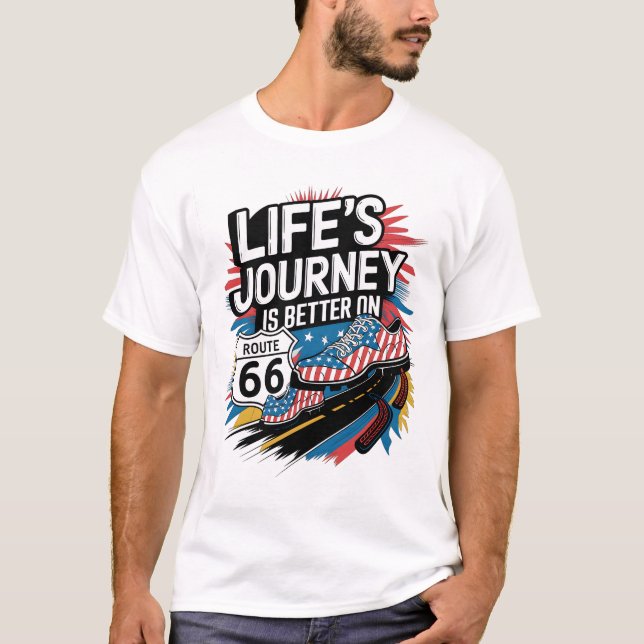 Life's Journey Is Better on Route 66 Illustration  T-Shirt (Front)