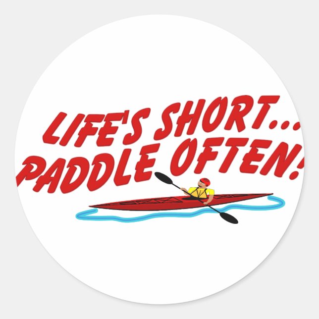 Lifes Paddle OftenShort Classic Round Sticker (Front)